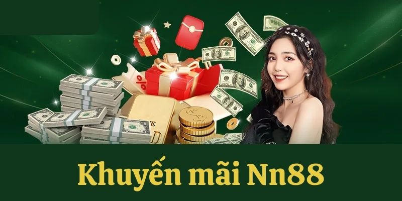 Giới thiệu về khuyến mãi tại Nn88