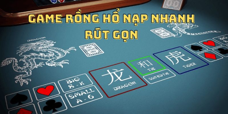 Game rồng hổ nạp nhanh rút gọn